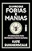 O livro das fobias e manias. 99 obsessoes para entender a mente humana (Em Portugues do Brasil)