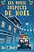 Les Douze Suspects de Noël: Un roman Cosy Mystery parfait pour l'hiver (Les enquêtes de Julie) (French Edition)