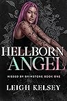 Hellborn Angel by Leigh Kelsey
