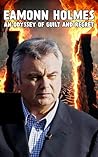 Eamonn Holmes: An Odyssey of Guilt and Regret