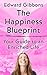 The Happiness Blueprint: Yo...