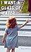 I Want A Glass of Water by Hope Doran