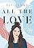 All the Love – Alles anders als gedacht by Ely Junge