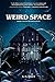 Weird Space (The Weird Space Trilogy)