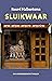 Sluikwaar by Ruurd B. Halbertsma