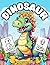 Dinosaur Coloring Book: The Ultimate Dinosaur Coloring Book for Kids 4-10 | Step into a World of Dino Adventures! (Fun and Creative Coloring Books for Kids)