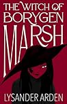The Witch of Borygen Marsh