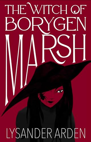 The Witch of Borygen Marsh (Kindle Edition)