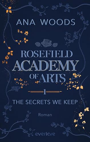 The Secrets We Keep (Rosefield Academy of Arts, #1)