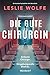 Die gute Chirurgin