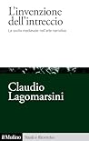L'invenzione dell'intreccio: La svolta medievale nell’arte narrativa