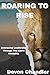 Roaring To Rise  by Devon Chandler