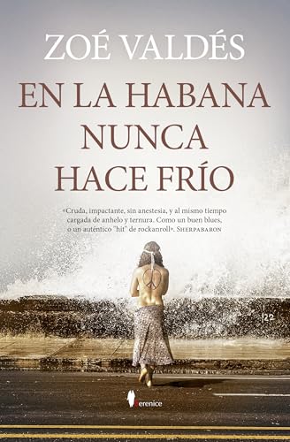 En La Habana nunca hace frío (Spanish Edition)