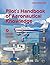2023 Pilot’s Handbook of Aeronautical Knowledge FAA-H-8083-25C (Color Print)