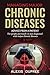 Managing Major Chronic Diseases by Alexis Dupree