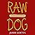 Raw Dog: The Naked Truth About Hot Dogs