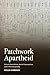 Patchwork Apartheid: Privat...