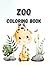 Zoo coloring book: Zoo colo...