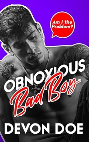 Obnoxious Bad Boy: M/M Romcom (Am I the Problem?)