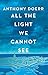 All the Light We Cannot See by Anthony Doerr