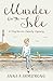 Murder on the Isle by Anna A. Armstrong
