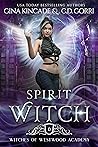 Spirit Witch by Gina Kincade