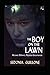 The Boy on the Lawn by Sedonia Guillone