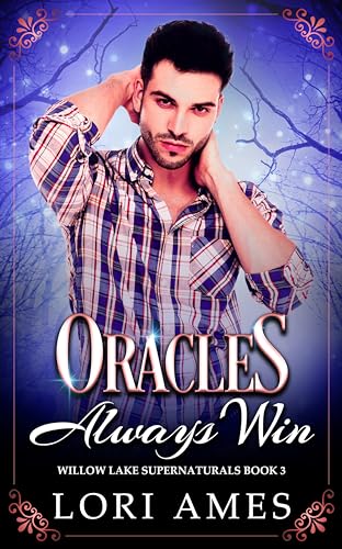 Oracles Always Win (Willow Lake Supernaturals #3)
