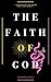 The Faith Of God: The Messa...