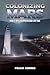 Colonizing Mars by Frank Norris