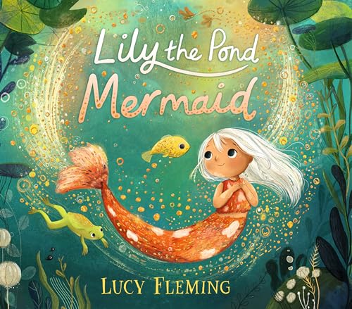 Lily the Pond Mermaid (Hardcover)