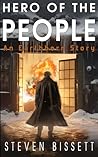Hero of the People by Steven Bissett