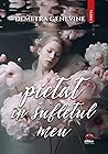 Pictat în sufletul meu by Demetra Genevine