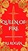Queen of Fire (Princess of ...