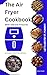 The Air Fryer Cookbook with...
