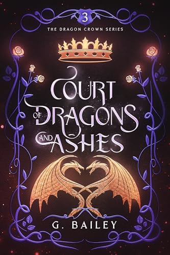 Court of Dragons and Ashes (Dragon Crown, #3)