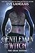Gentleman and the Witch (The Grae Sisters Book 3)
