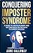 Conquering Imposter Syndrome  by Anne Galloway