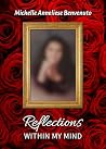 Reflections Within My Mind by Michelle Benvenuto