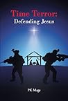Time Terror: Defending Jesus Time Terror: Defending Jesus