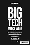 Big Tech muss weg!