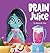 Brain Juice