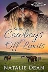 Some Cowboys are ...