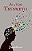 As a Man Thinketh: The 1903 Classic Self-Help Book