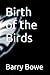 Birth of the Birds