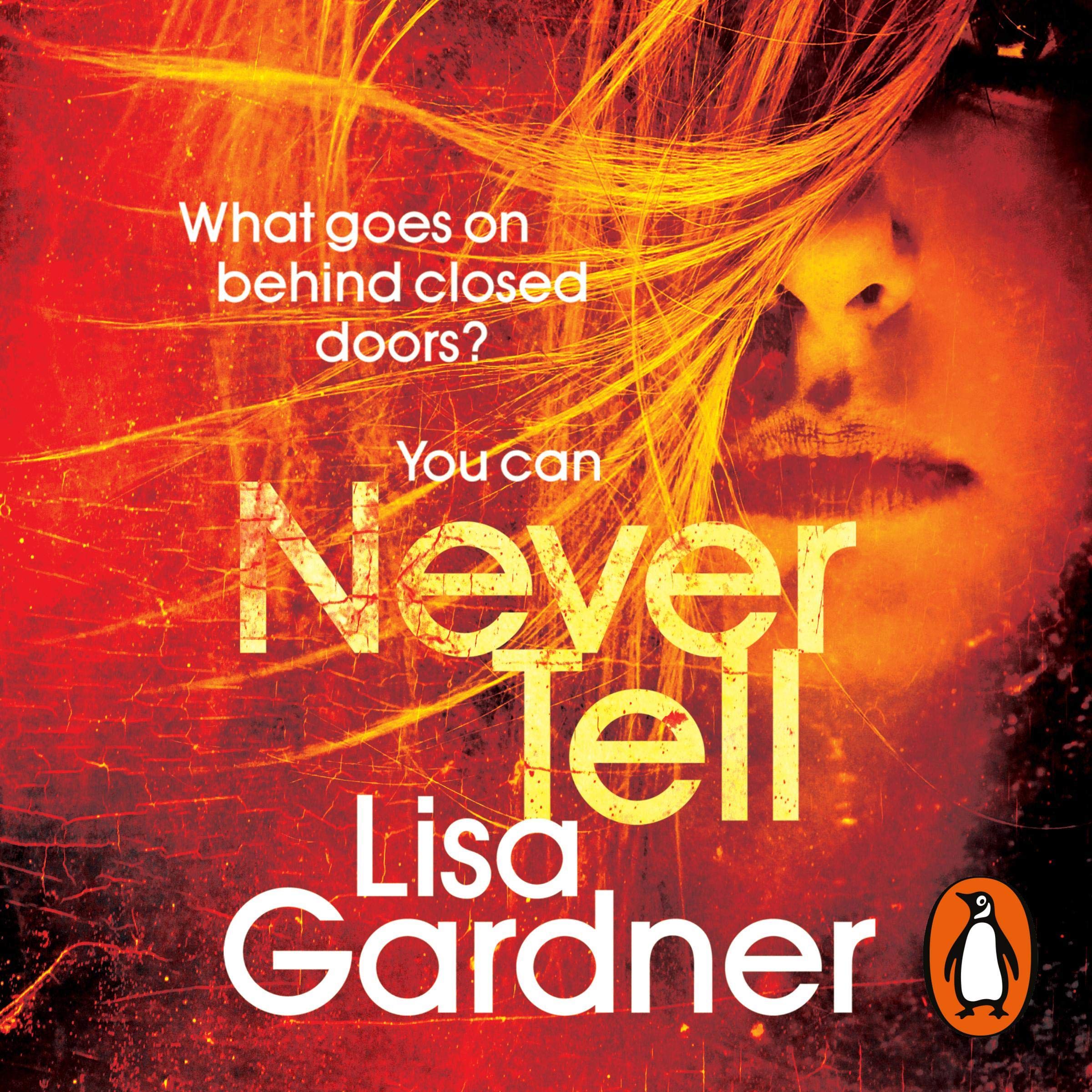 Never Tell: the gripping crime thriller from the Sunday Times bestselling author