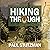 Hiking Through by Paul Stutzman