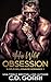 His Wild Obsession (Wild Bi...