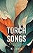Torch Songs