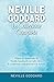 Neville Goddard - La collezione completa: Il libro di riferimento di Neville Goddard con tutti i libri, le conferenze radiofoniche e le lezioni - Italian ... dell'Assunzione Vol. 2) (Italian Edition)